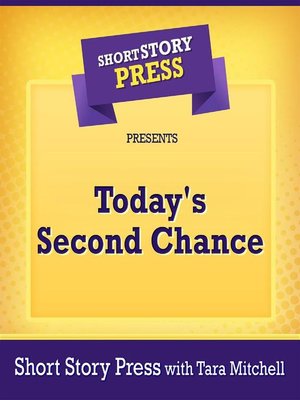 cover image of Short Story Press Presents Today's Second Chance